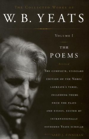 [The Collected Works of W.B. Yeats 01] • The Collected Works of W.B. Yeats, Vol. 1 · The Poems